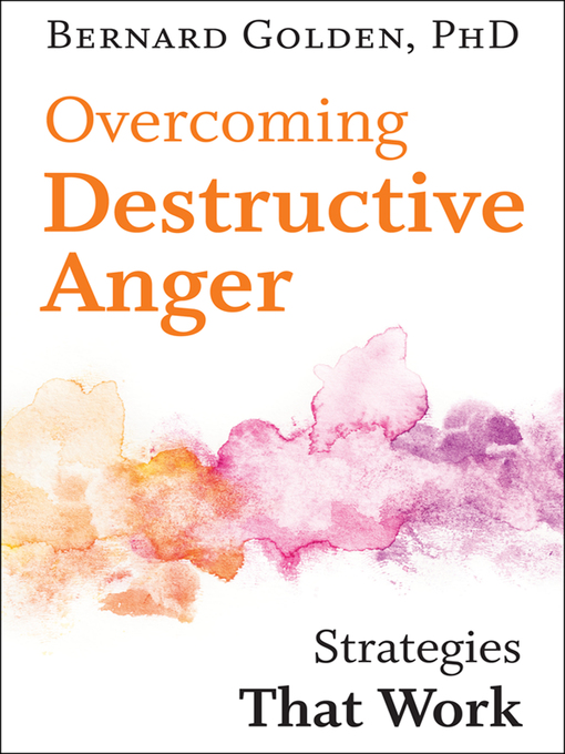 Title details for Overcoming Destructive Anger by Bernard Golden - Wait list